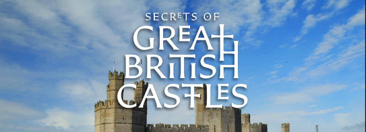 Secrets of Great British Castles Is Coming Back To Channel 5